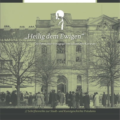 Heilig dem Ewigen – Die Potsdamer Synagoge
